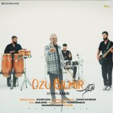 دانلود آهنگ جدید اوزو بیلمیر از افشین آذری