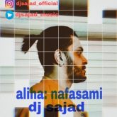 دانلود آهنگ جدید نفسمی دی جی سجاد از علیها