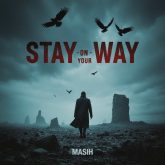 دانلود آهنگ جدید Stay On Your Way از مسیح