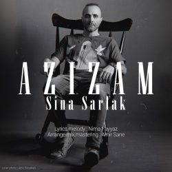 دانلود آهنگ جدید عزیزم از سینا سرلک